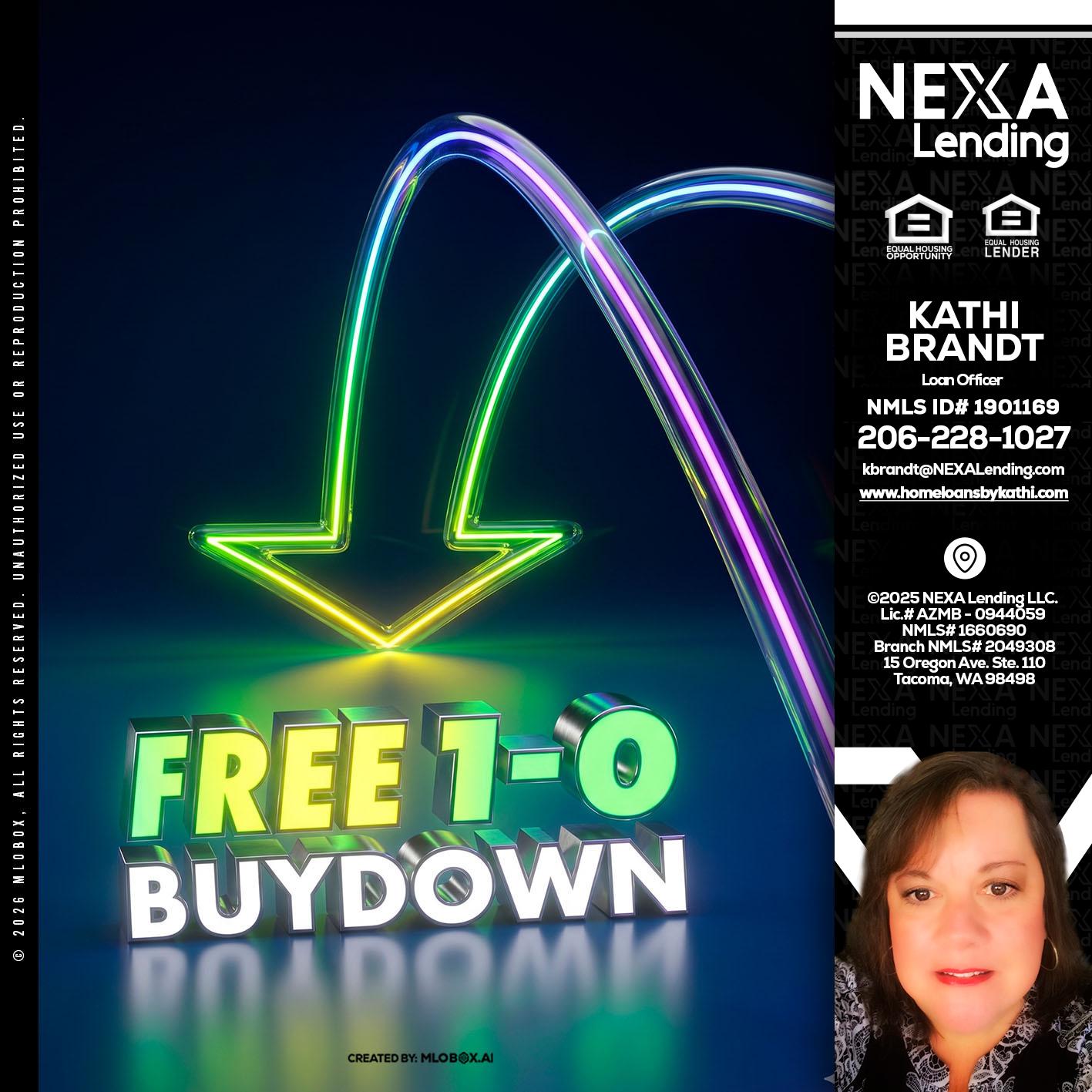 FREE 1-0 BUYDOWN - Kathi Brandt -Mortgage Loan Originator
