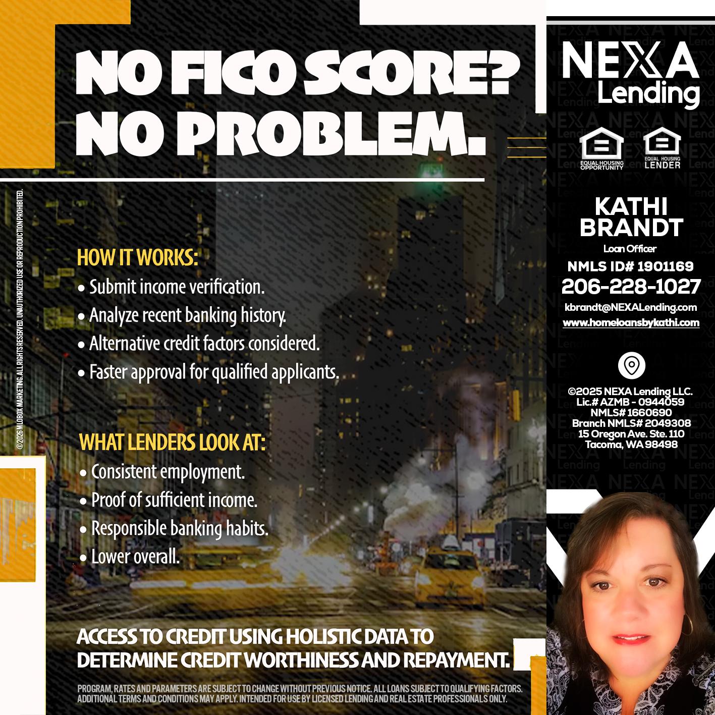 NO FICO SCORE? - Kathi Brandt -Mortgage Loan Originator