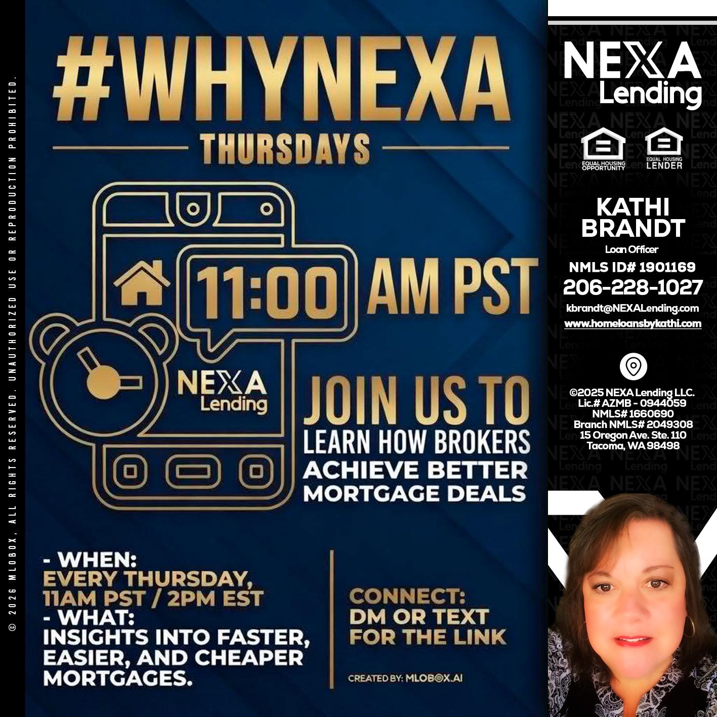 WHY NEXA THURDAYS - Kathi Brandt -Mortgage Loan Originator