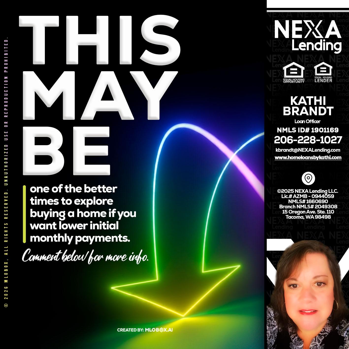 THIS MAY BE - Kathi Brandt -Mortgage Loan Originator
