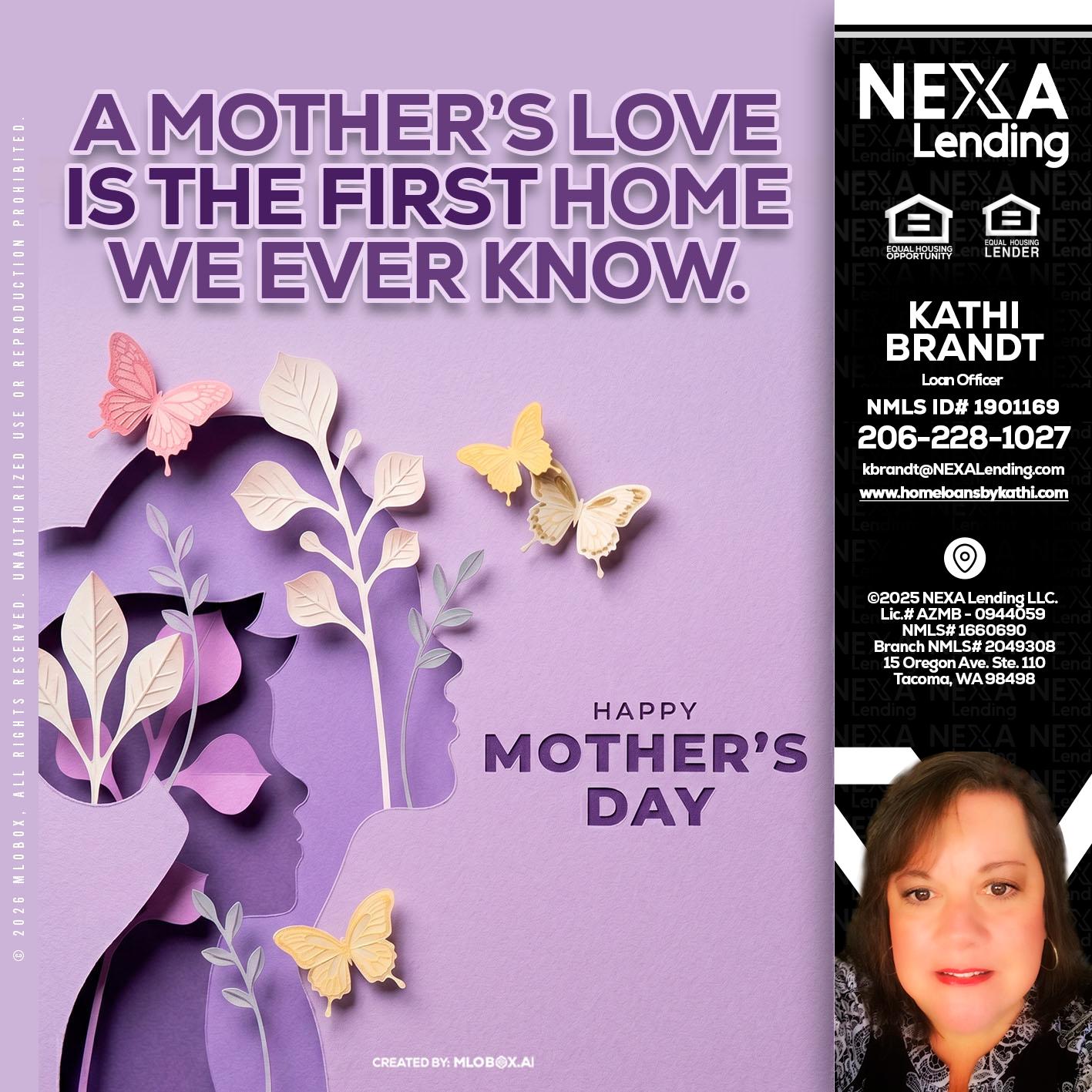 MOTHERS DAY - Kathi Brandt -Mortgage Loan Originator
