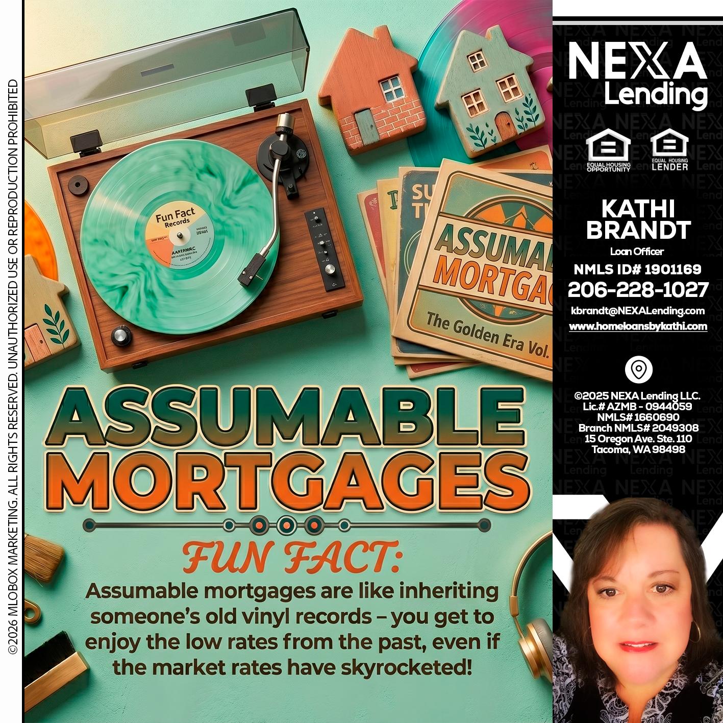 ASSUMABLE MORTGAGES - Kathi Brandt -Mortgage Loan Originator