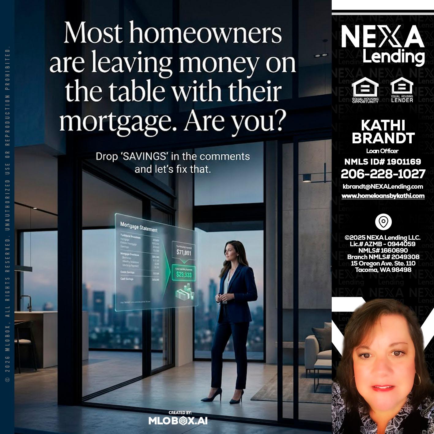 MOST OWNERS - Kathi Brandt -Mortgage Loan Originator