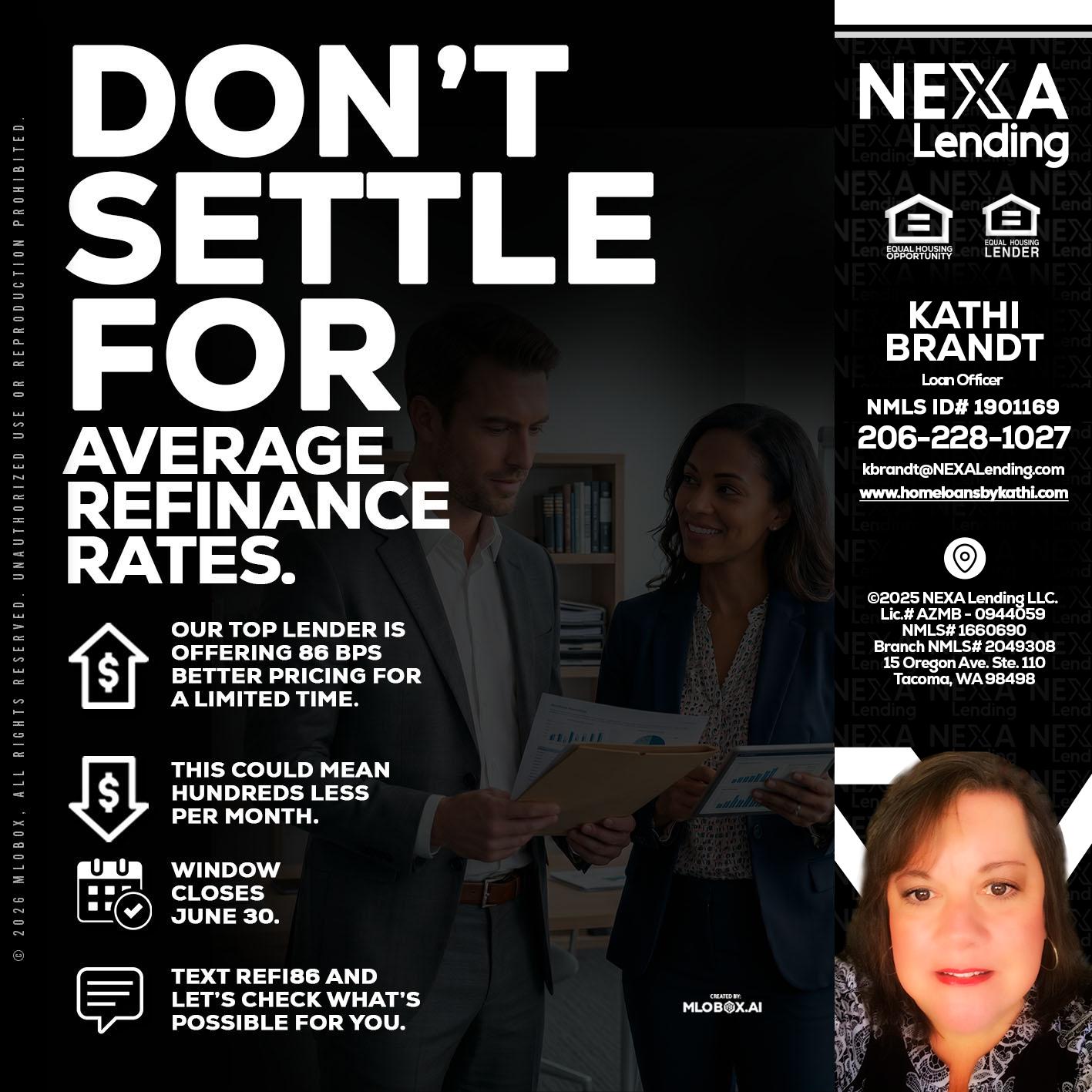 dont settle - Kathi Brandt -Mortgage Loan Originator