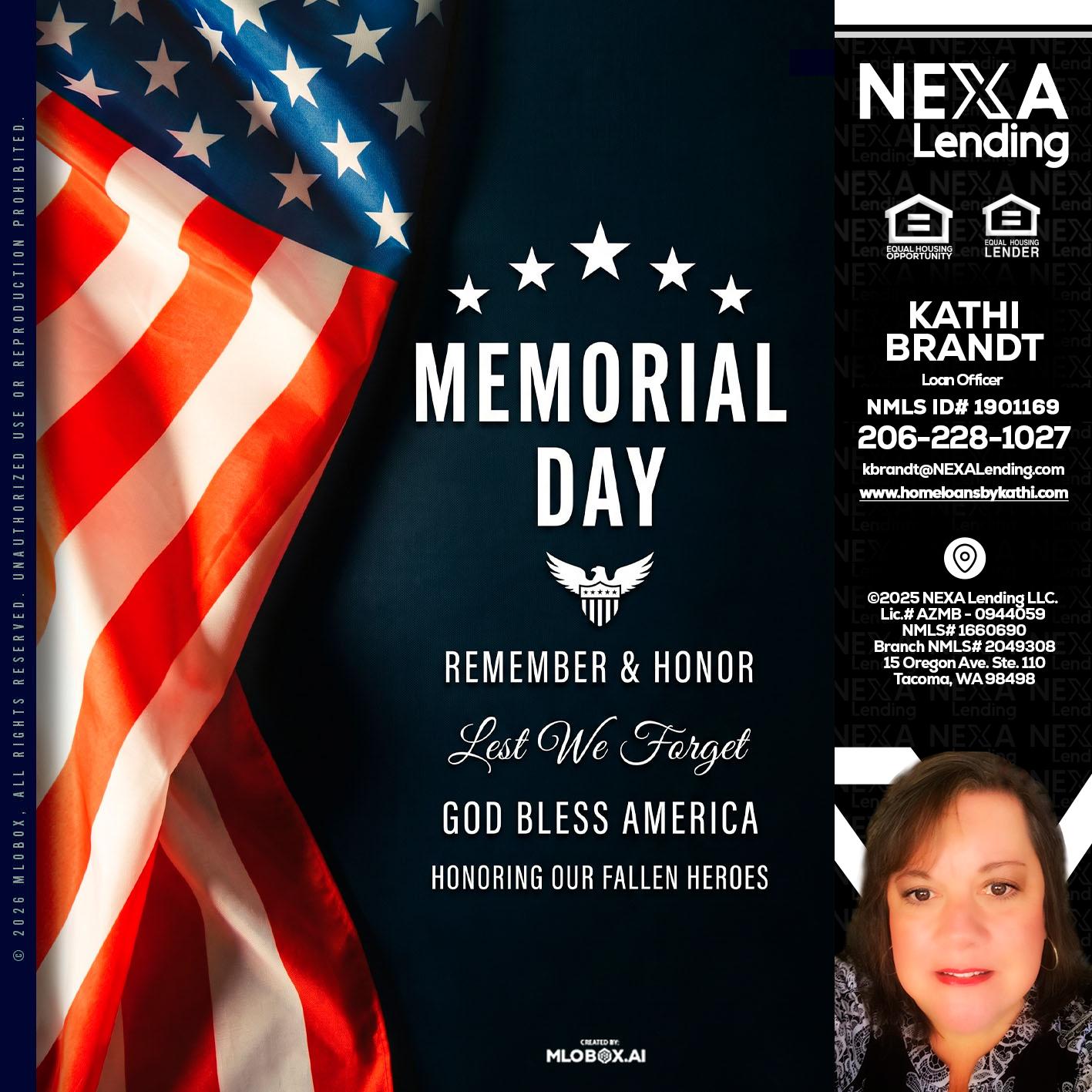 MEMORIAL DAY - Kathi Brandt -Mortgage Loan Originator