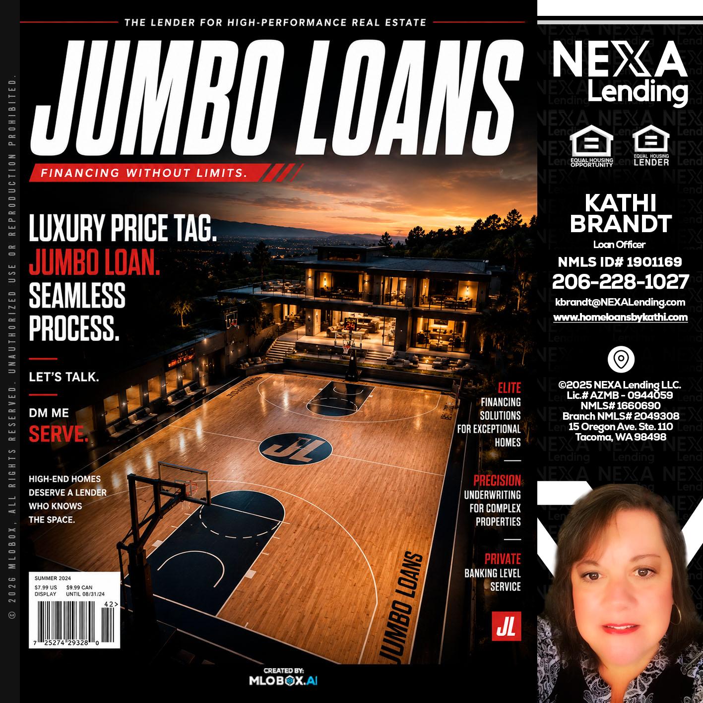 JUMBO LOANS - Kathi Brandt -Mortgage Loan Originator