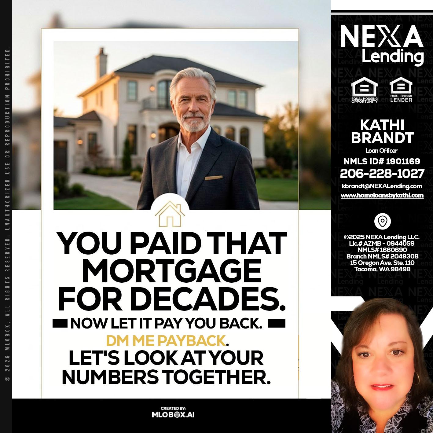 YOU PAID THAT MORTGAGE - Kathi Brandt -Mortgage Loan Originator