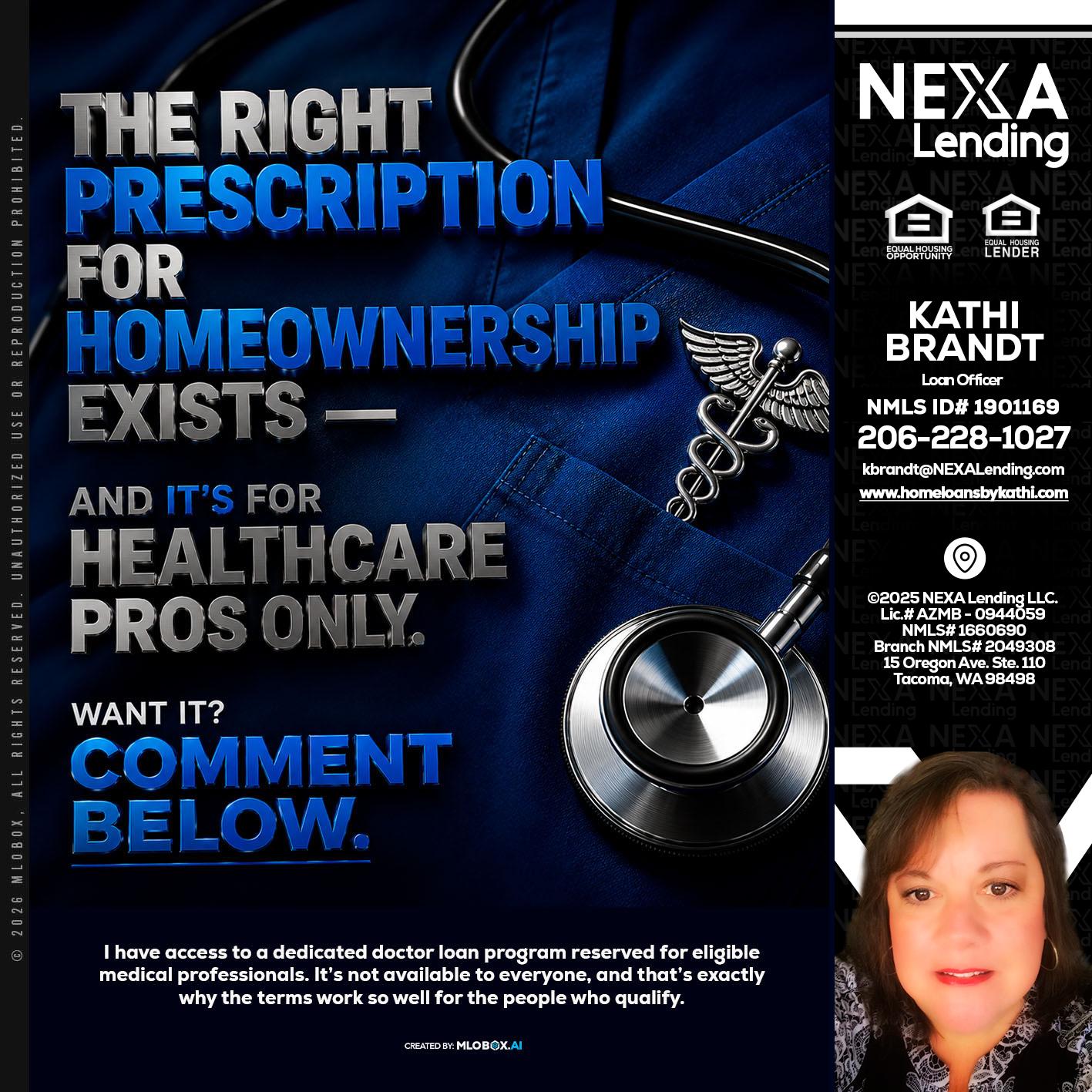 THE RIGHT PRESCRIPTION - Kathi Brandt -Mortgage Loan Originator