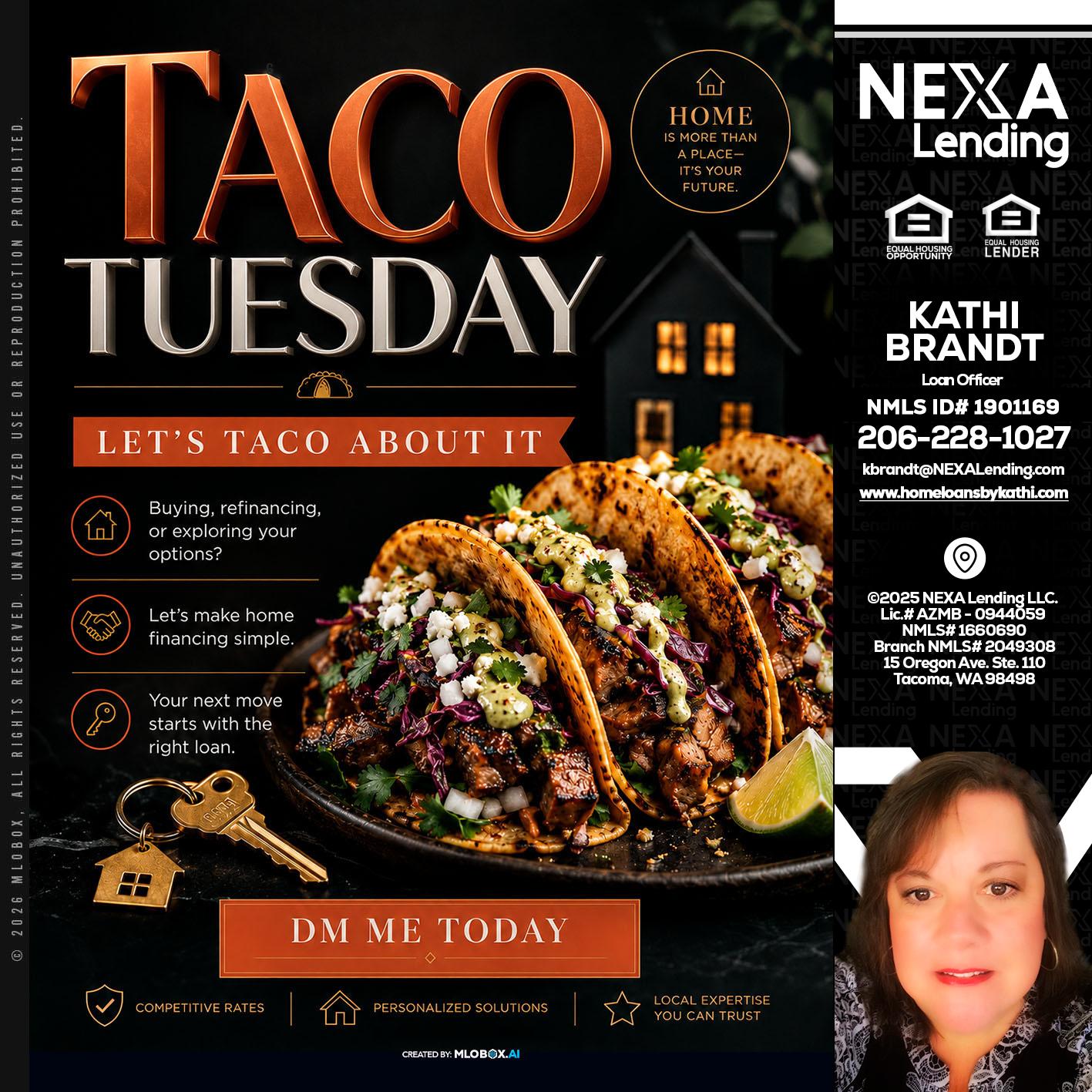 TACO TUESDAY - Kathi Brandt -Mortgage Loan Originator