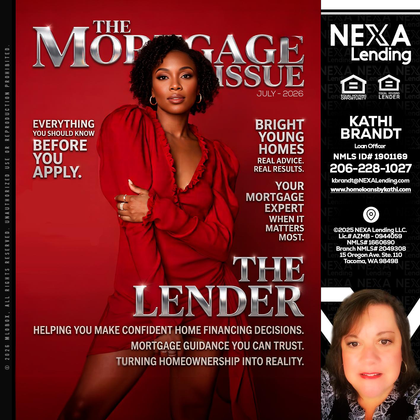 THE MORTGAGE ISSUE JULY - Kathi Brandt -Mortgage Loan Originator