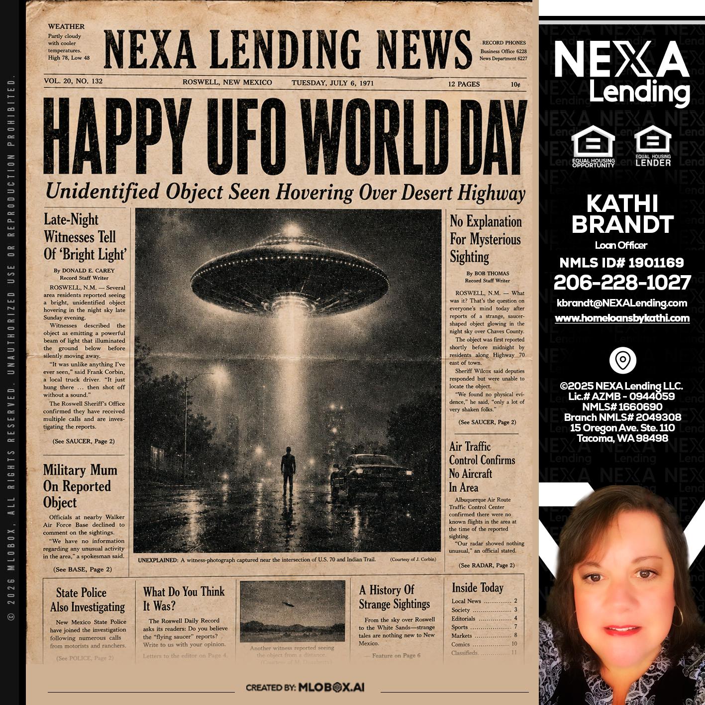 HAPPY UFO WORLD DAY - Kathi Brandt -Mortgage Loan Originator