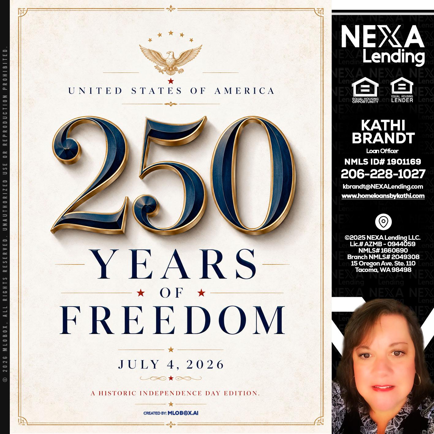 250 YEARS - Kathi Brandt -Mortgage Loan Originator
