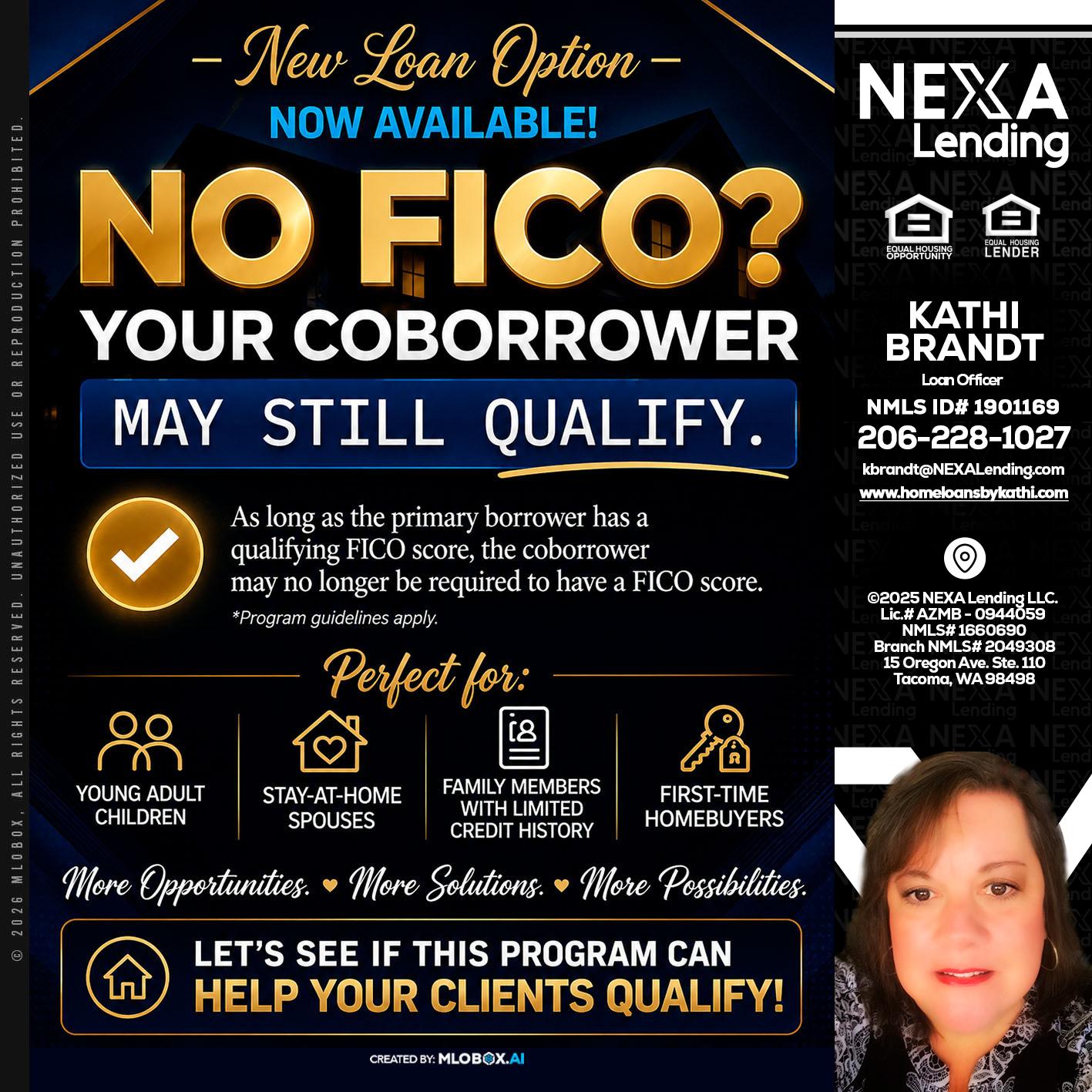 NO FICO - Kathi Brandt -Mortgage Loan Originator