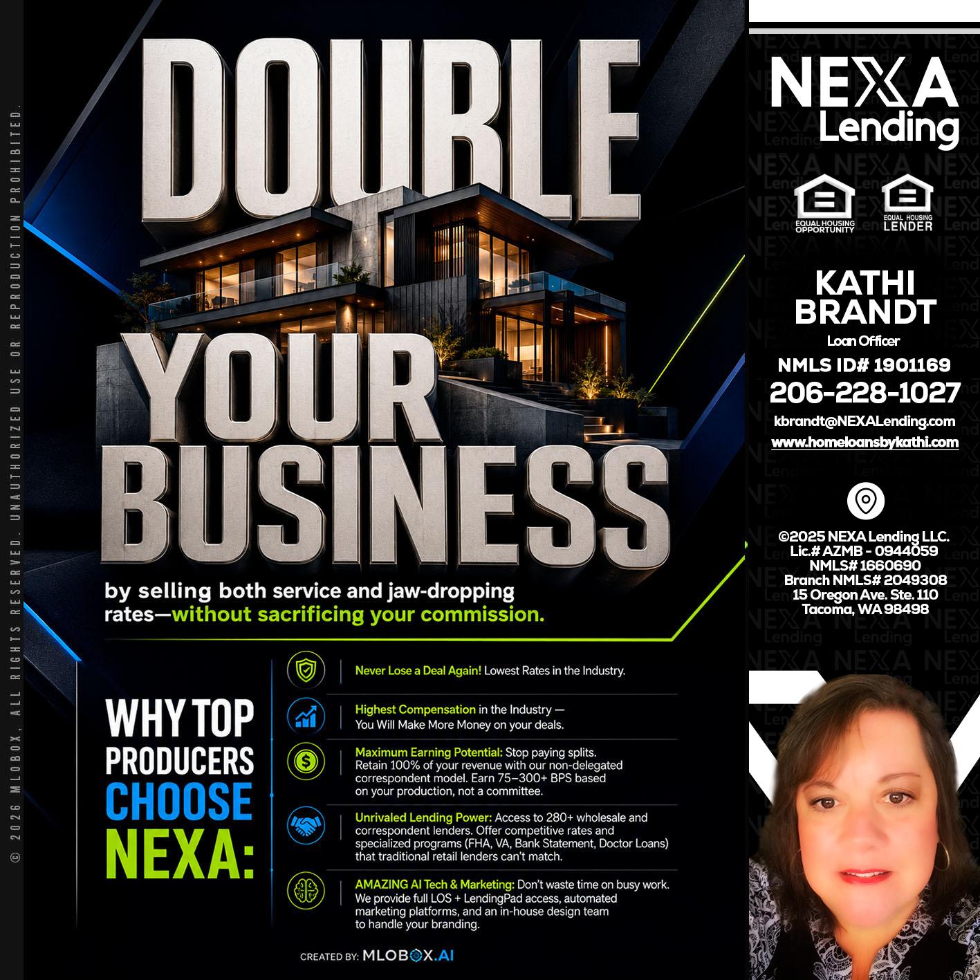 DOUBLE YOUR BUSINESS - Kathi Brandt -Mortgage Loan Originator