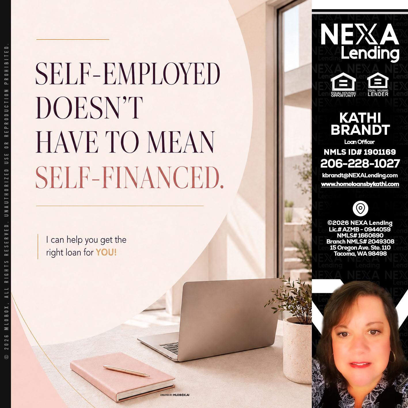 SELF EMPLOYED - Kathi Brandt -Mortgage Loan Originator