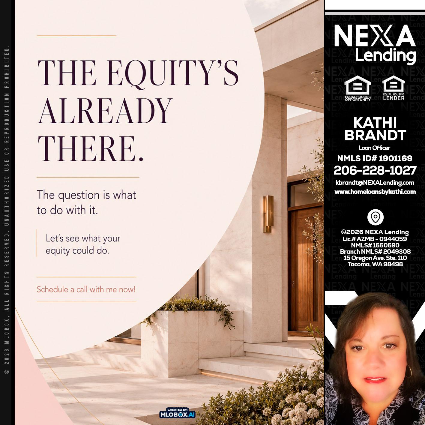 THE EQUITY'S - Kathi Brandt -Mortgage Loan Originator