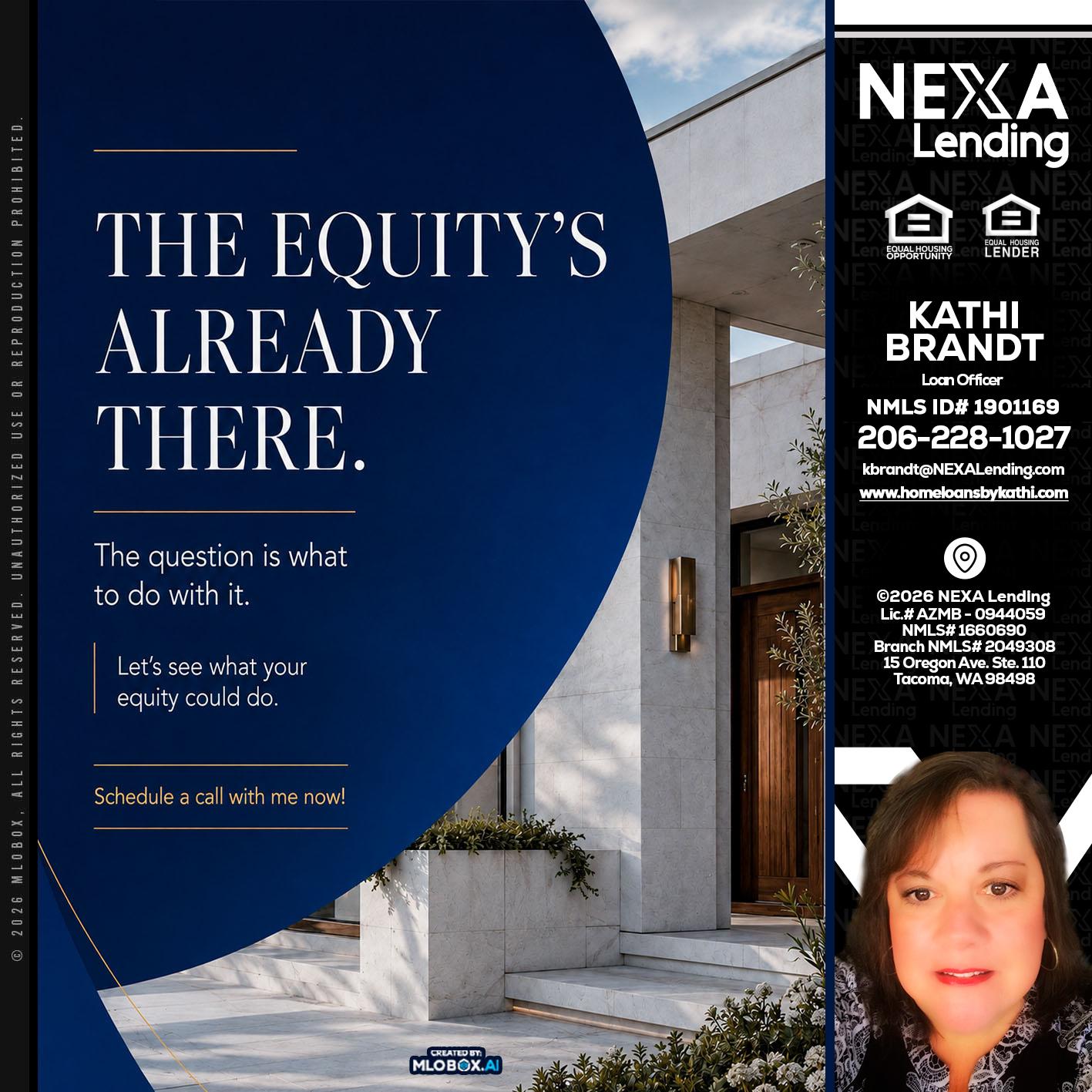 the equity's - Kathi Brandt -Mortgage Loan Originator