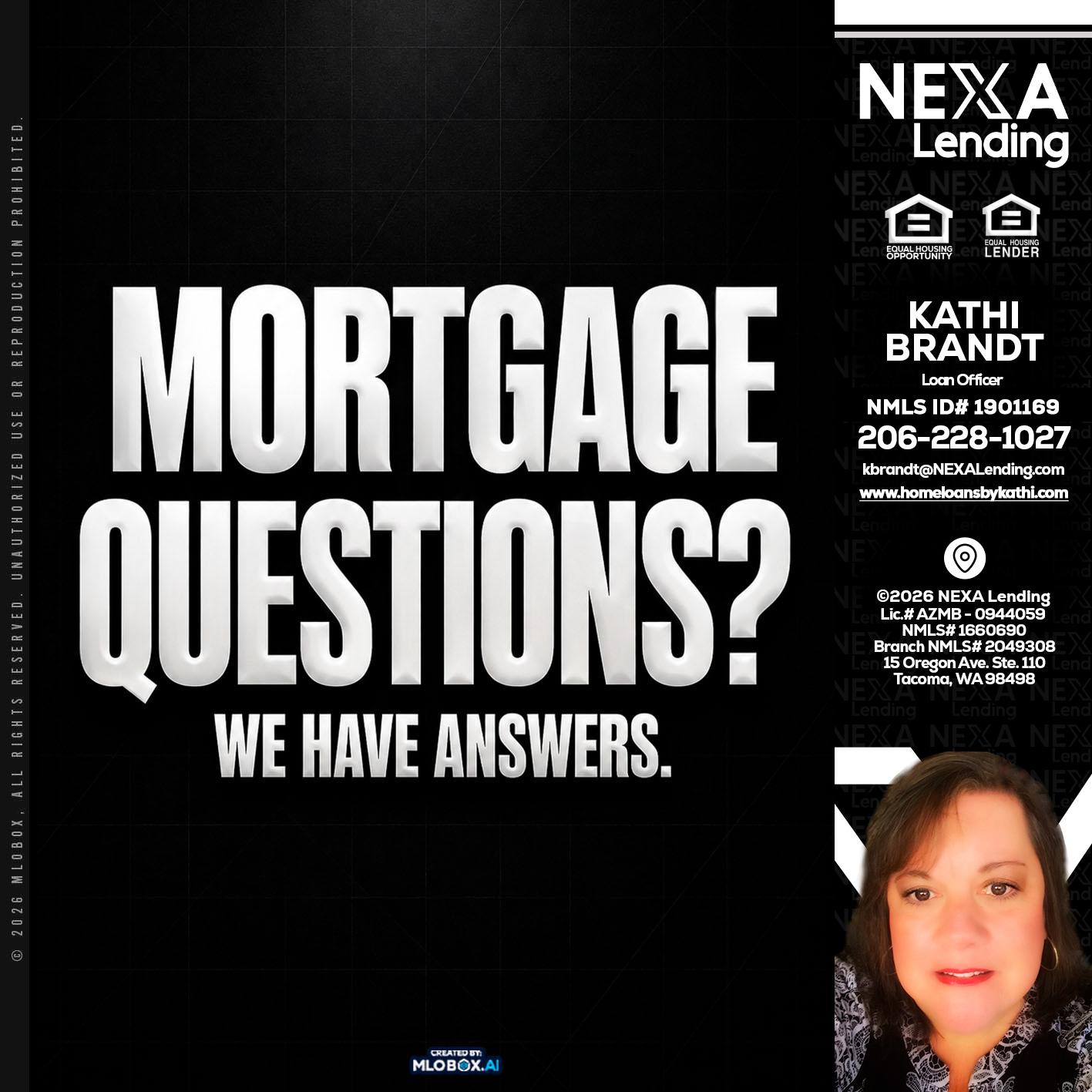 MORTGAGE QUESTION? - Kathi Brandt -Mortgage Loan Originator