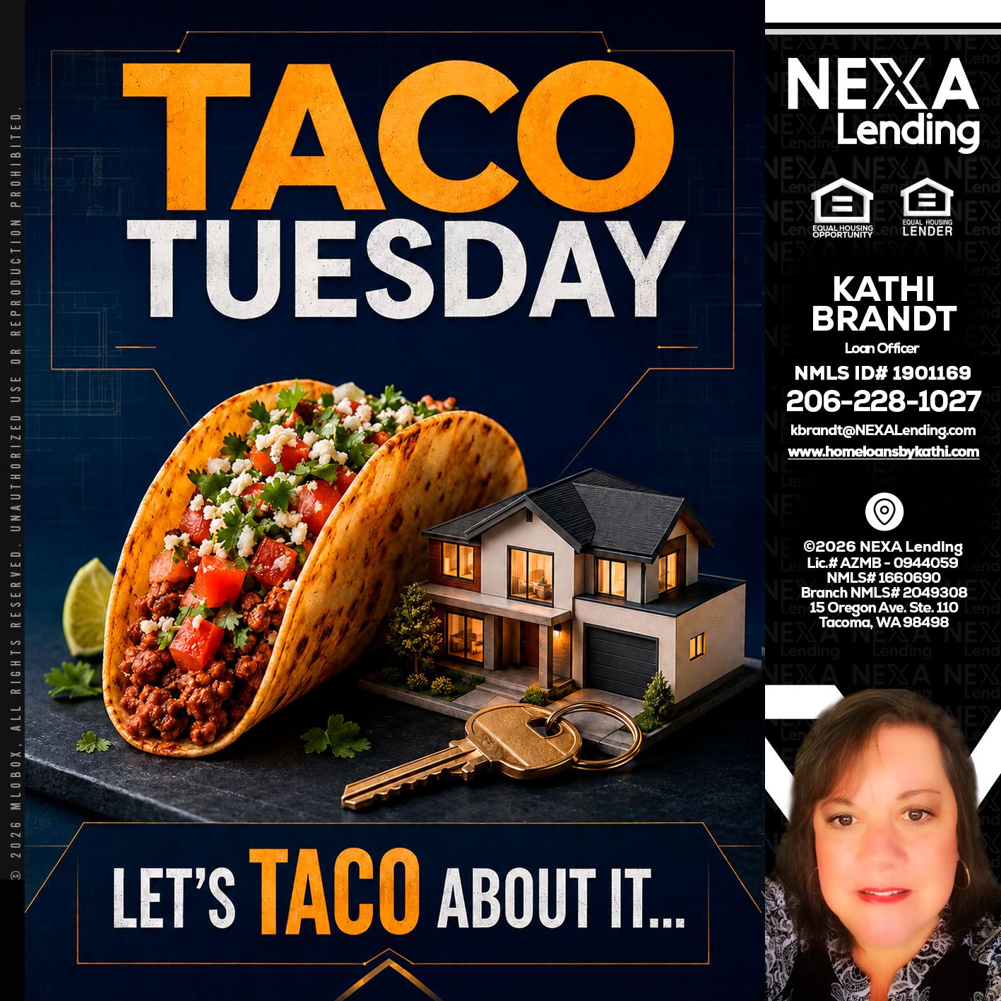 TACO TUESDAY - Kathi Brandt -Mortgage Loan Originator