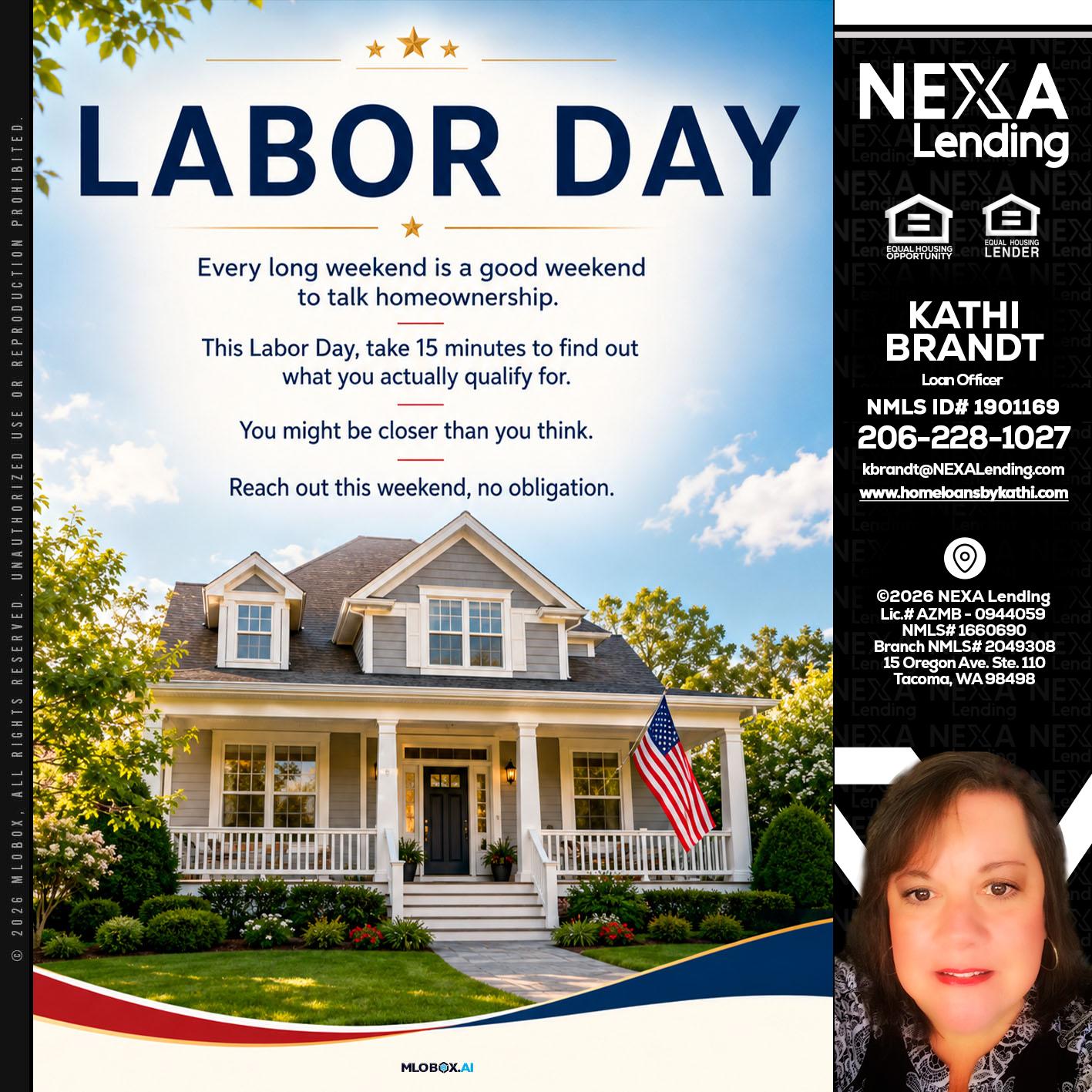 LABOR DAY - Kathi Brandt -Mortgage Loan Originator