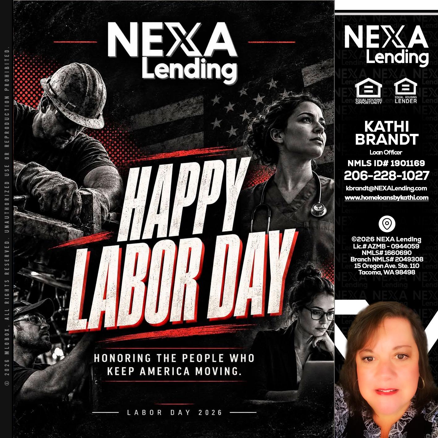LABOR DAY - Kathi Brandt -Mortgage Loan Originator