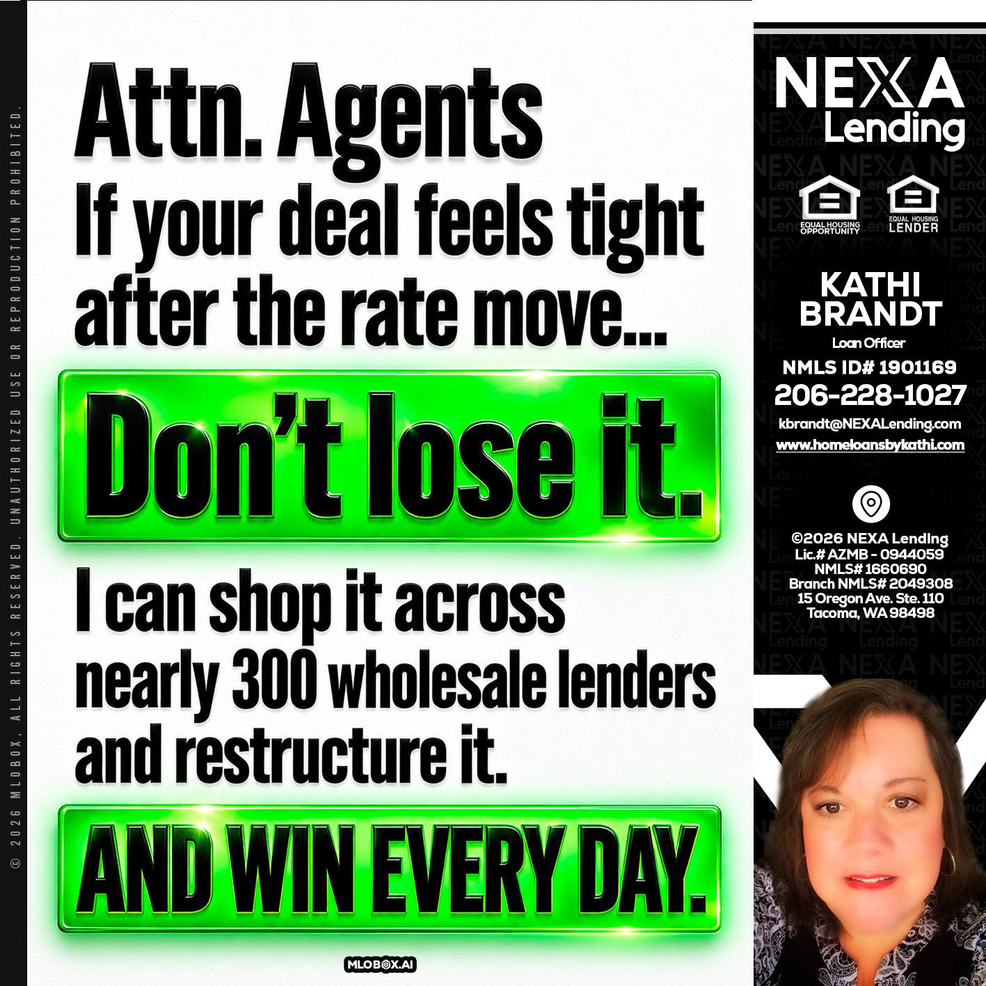 attention agents - Kathi Brandt -Mortgage Loan Originator
