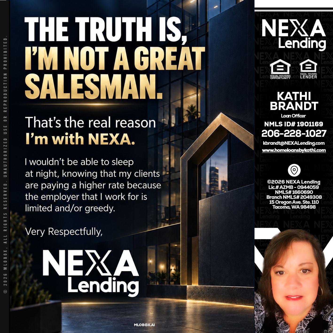 THE TRUTH IS - Kathi Brandt -Mortgage Loan Originator